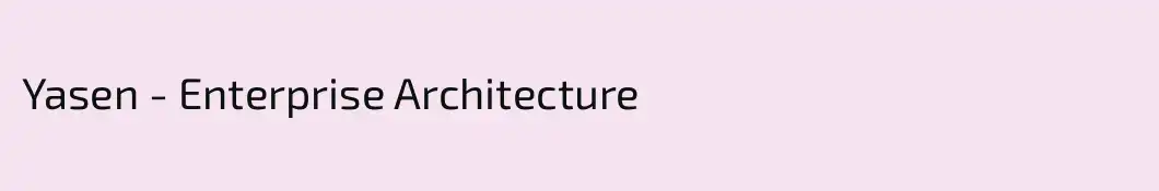 Yasen - Enterprise Architecture